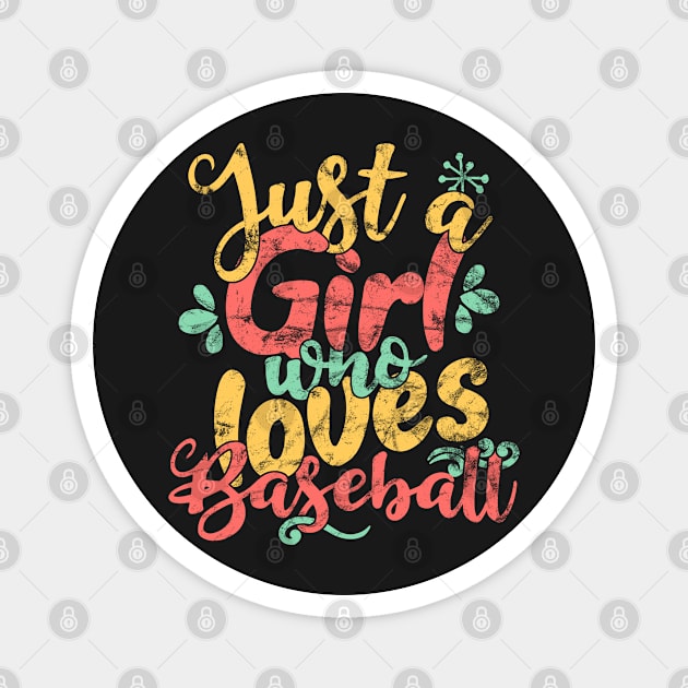 Just A Girl Who Loves Baseball Gift print Magnet by theodoros20